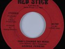 Crossover Soul 45 GEORGE PERKINS Can I Change My Mind RED STICK HEAR