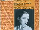 HAHN Piano Concerto VILLA-LOBOS Momo precoce TAGLIAFERRO VSM References 2909621