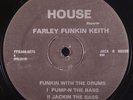Farley Funkin Keith-Funkin With The Drums 12