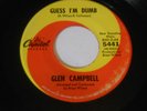 GLEN CAMPBELL Guess I'm Dumb 45 That's All Right BRIAN WILSON Beach Boys 7