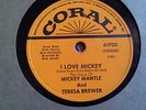 TERESA BREWER & MICKEY MANTLE 78rpm; CORAL 61700; I Love Mickey