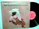 Robert Johnson - King of the Delta Blues Singers - Vintage Mono