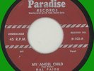 HAL PAIGE & WAILERS My Angel Child 45rpm Paradise 1955