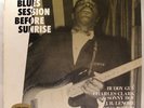 Chicago Blues Session Before Sunrise KOKO TAYLOR, BUDDY GUY, JB LENORE++ P-VINE