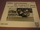 MIKE HAILWOOD..My 12 TT wins - SOUND STORIES SSLP580 P.Arnold