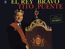 Tito Puente - Tito Puente - El Rey Bravo (Wax Time) 180 Gram Lp New