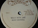 12 INCH / HUGH MUNDELL / WALK WITH JAH / LISTEN