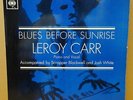 LEROY CARR BLUES BEFORE SUNRISE OG UK CBS LP 1L/2L MINT