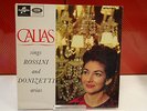 CALLAS SINGS ROSSINI & DONIZETTI ARIAS SAX 2564 COLUMBIA UK 1ST
