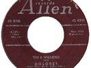 FIVE WILLOWS  ALLEN 1002  DELORES/ALL NIGHT LONG  VG/VG+  $350.00