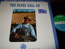 ALAN LOMAX : THE BLUES ROLL ON ORIGINAL LP ATLANTIC SD 1352 USA