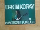 Erkin Koray - Elektronik Türküler