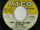 Northern Soul 45 BEN E. KING I Can't Break The News To Myself on Atco