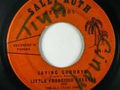 Deep Soul 45 LITTLE FRANCISCO GREAVES Saying Goodbye on Sally Ruth