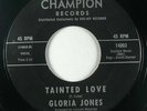 Northern Soul 45 GLORIA JONES Tainted Love on Champion