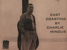 CHARLES MINGUS East Coasting By Charlie Mingus LP Bethlehem BCP 6019 orig dg NM-