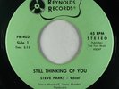 Deep Soul 45 STEVE PARKS Still Thinking Of You on Reynolds NM