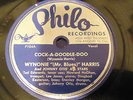 old 78 R&B Wynonie (Mr. Blues) Harris on Philo   Cock a Doodle-Doo / Yonder VG+