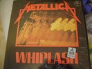 METALLICA    WHIPLASH