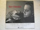 IGOR OISTRAKH - TCHAIKOVSKY VIOLIN CONCERTO - ORIGINAL COLUMBIA 33CX 1594  RARE