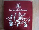 LA MARMITE INFERNALE RARE FR LP 1979 FRENCH FREE JAZZ ARFI AM 001