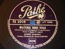 ANDRE DASSARY - Maréchal, nous voilà - 78 tours / rpm Pathé  Pétain
