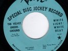 Velvet Underground White Light/ White Heat DJ 45 Verve Lou Reed John Cale