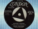 BILLY FURY'S=ORIGINAL=NOTHIN' SHAKIN=EDDIE FONTAINE TRI LONDON  LABEL=EX+ 45 =7