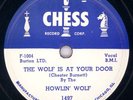 HOWLIN' WOLF, The Wolf Is At You Door/Wolf Boogie, Chess-1497, E/V+