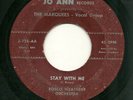 THE MARQUEES 45RPM '59 JO-ANN STAY WITH ME ULTRA-RARE BLACK DOO WOP GROUP G+