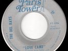 THE DEL RAYS - LOVE CAME - RARE Florida NORTHERN SOUL 45 - PARIS TOWER - HEAR