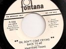 SOMETHING YOUNG Oh, Don't Come Crying Back To Me WLP Curt Boettcher Hear It