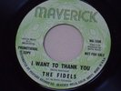 THE FIDELS * boys will be boys/i want to thank you MAVERICK 1008 PROMO