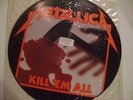 METALLICA - KILL 'EM ALL   picture disc megaforce records original