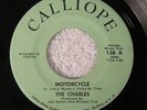 THE CHARLES “Motorcycle/Down By The Riverside” CALLIOPE 138 Garage NM