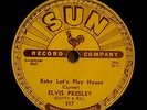 Elvis Presley Sun 78 217 Baby Let's Play House/I'm Left,You're Right, She's Gone