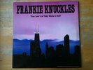 Frankie Knuckles Your Love Original Vinyl House Classic
