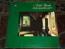 VERY RARE NICK DRAKE vintage LP- FIVE LEAVES LEFT- UK, ISLAND RECORDS ILPS 9105