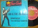 IAN & THE ZODIACS Spartacus Orig. D Star-Club 148514 PS 45  1965  RAR 