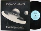 MICHAEL JAMES Runaway World LP private psych VG++