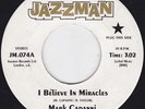 MARK CAPANNI I Believe in Miracles mono/stereo Promo 7