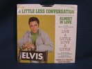 Vintage Elvis Presley 45 RPM Record A Little Less Conversation / Almost In Love