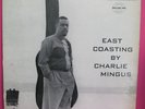 Charles Mingus-East Coasting- Rare Jazz LP- Bethlehem Original DG -Mono -LISTEN
