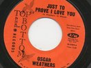 Oscar WEATHERS just to prove i love you 45 killer CROSSOVER NORTHERN SOUL hear??