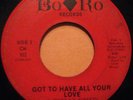 Roy Roberts 45 BORO Got To Have All Your Love RARE NORTHERN SOUL LISTEN