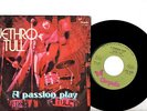 JETHRO TULL 7'' PS A Passion Play Italy Chrysalis 010 1040  rare 45
