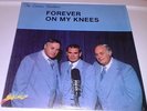 THE EASTER BROTHERS...FOREVER ON MY KNEES Gospel  Lp