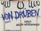MARIUS MÜLLER WESTERNHAGEN    GERTI ( VON DRÜBEN )    //      DICKE