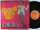SLIM SMITH Everybody Needs Love LP on Pama UK mono