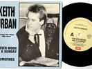KEITH URBAN: I Never Work On A Sunday/ Homefires.RARE Aussie/OZ 1st 45 - 1990-